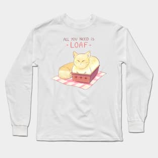 All You Need is Loaf - White Long Sleeve T-Shirt